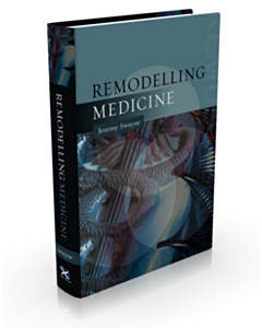 Remodelling Medicine