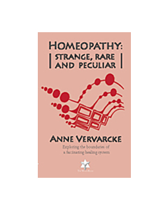 Homeopathy: Strange, Rare and Peculiar