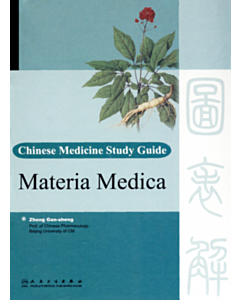Chinese Medicine Study Guide – Materia Medica
