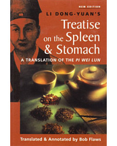 Li Dong-yuan‘s Treatise on the Spleen and Stomach