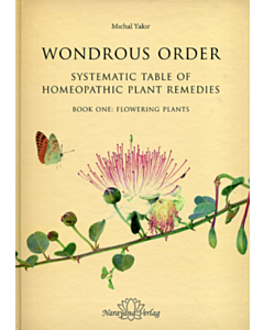 Wondrous Order - Systematic The Table of Homeopathic Plant Remedies (the book)