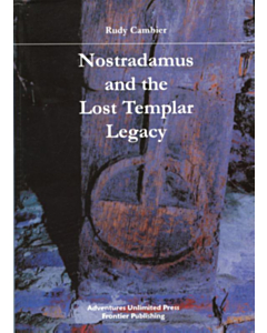 Nostradamus and the Lost Templar Legacy