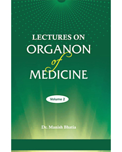 Lectures on Organon of Medicine Vol 2