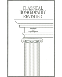 Classical Homeopathy Revisited