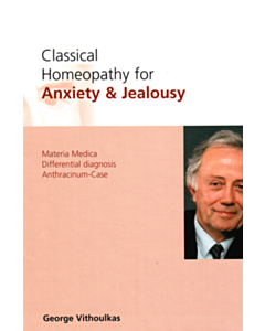 Classical Homeopathy for Anxiety and Jealousy