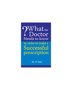 What the doctor need to know in order to make a Successful Prescription