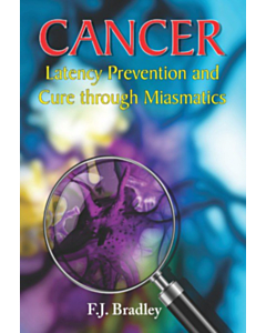 Cancer Latency Prevention and Cure Through Miasmatics