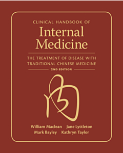 Clinical Handbook of Internal Medicine: The Treatment of Disease with Traditional Chinese Medicine