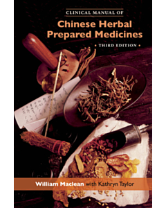 Clinical Manual of Chinese Herbal Prepared Medicines (3rd Ed.)