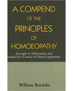 Compend Principles Homoeopathy As Taught Hahnemann Verified Century Clinical Application