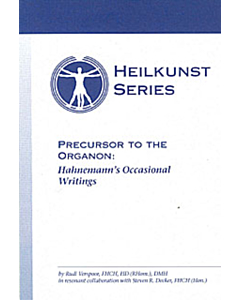 Heilkunst Series - Precursor to the Organon