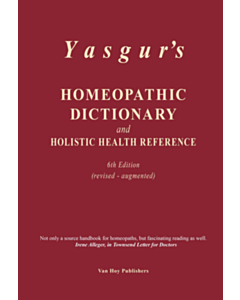 Yasgur's Homeopathic Dictionary &amp; Holistic Health Reference