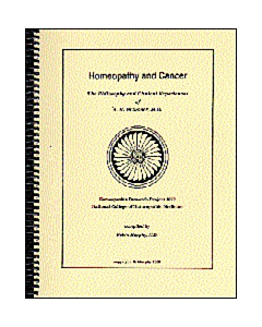 Homeopathy and Cancer - The Philosophy and Clinical Experiences of A.H. Grimmer, MD