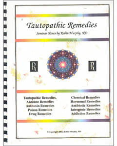 Tautopathic Remedies - Notes