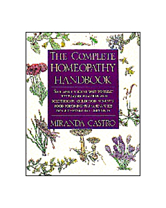 The Complete Homeopathy Handbook