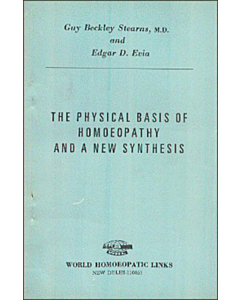 The Physical Basis of Homeopathy and a New Synthesis