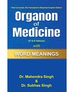 Organon of Medicine with Word Meanings ( 6th & 5th Editions)