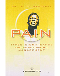Pain-Types, Significance &amp; Homoeopathic Management