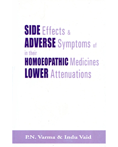 Side Effects and Adverse Symptoms of Homeopathic Medicines In Their Lower Attenuations